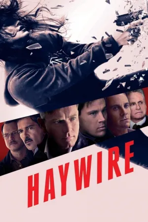 Haywire 2011 Poster