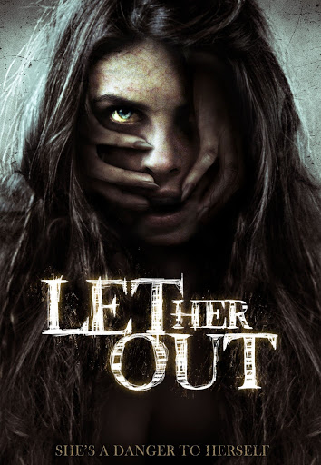 Let Her Out (2016)