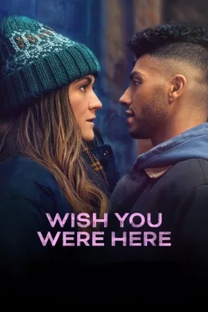 Wish You Were Here 2025 Poster